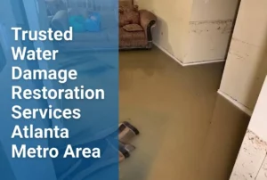 Water Damage Restoration Services Near Me Trusted Emergency Response Team by Atlanta Metro
